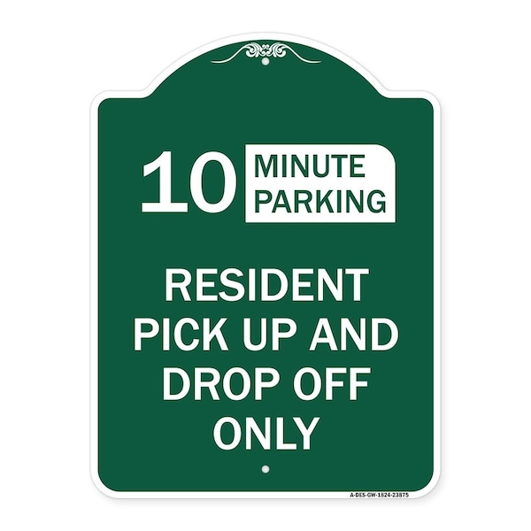 Signmission Minute Parking Resident Pick-Up and Drop-Off Only Choose Your Limit Minute Parking, GW-1824-23875 A-DES-GW-1824-23875 - main